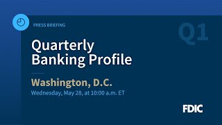 FDIC Quarterly Banking Profile (1st Quarter 2025)